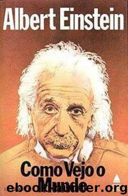 Como Vejo o Mundo by Albert Einstein