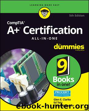 CompTIA A+ Certification All-in-One For Dummies by Glen E. Clarke & Ed Tetz & Timothy Warner
