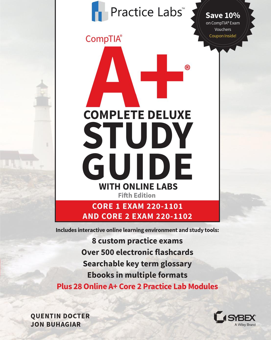 CompTIA A+ Complete Deluxe Study Guide with Online Labs: Core 1 Exam 220-1101 and Core 2 Exam 220-1102 by Quentin Docter Jon Buhagiar
