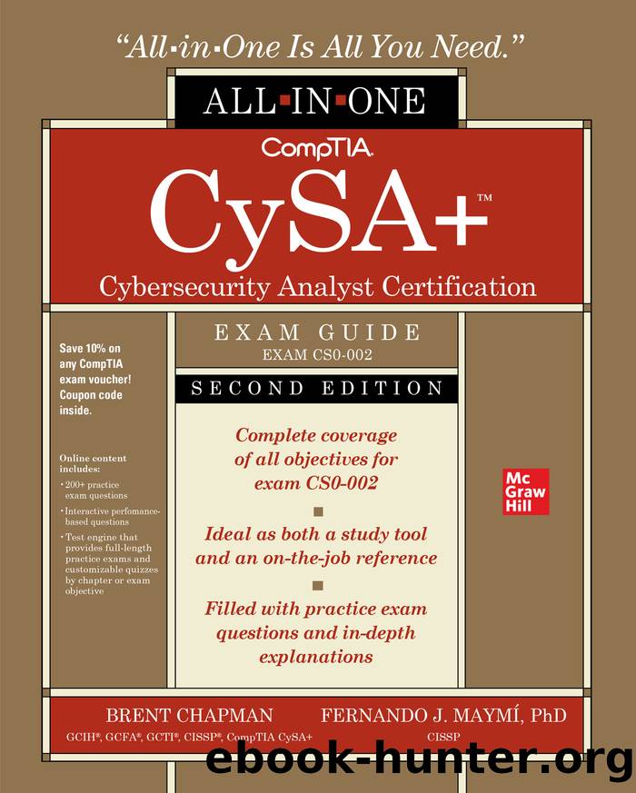 CompTIA CySA+ Cybersecurity Analyst Certification All-in-One Exam Guide (Exam CS0-002) by Brent Chapman