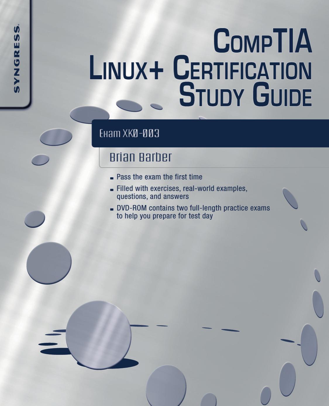 CompTIA Linux+ Certification Study Guide: Exam XK0-003 by Brian Barber Kevin Riggins Chris Happel Terrence V. Lillard Graham Speake