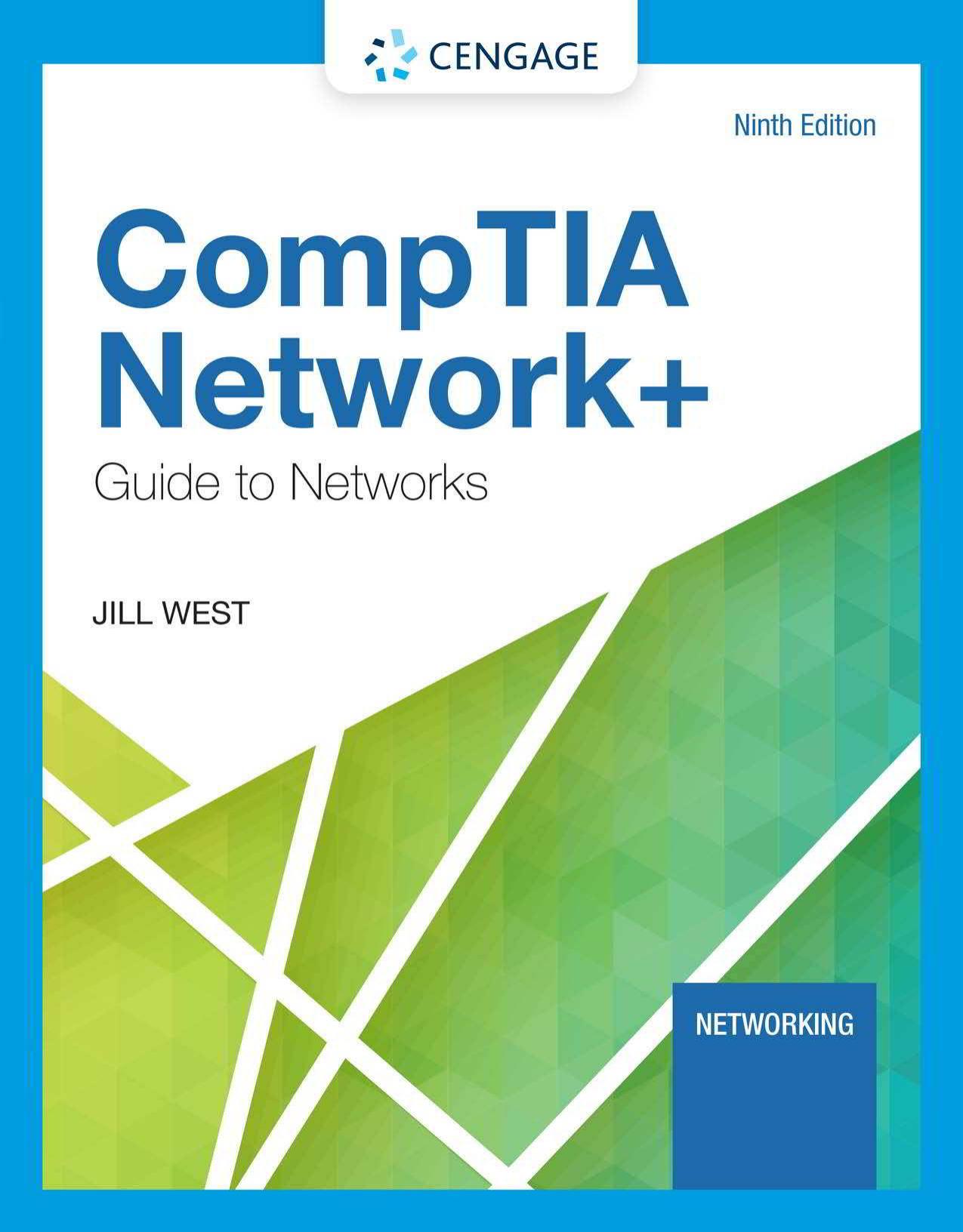 CompTIA Network+ Guide to Networks 9th edition by Jill West