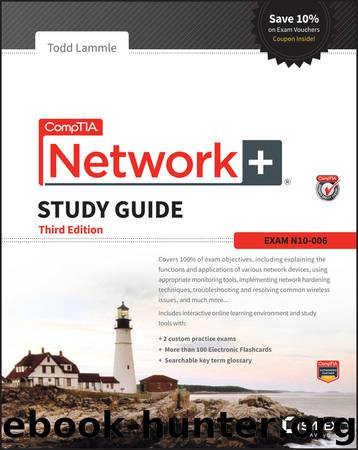 CompTIA Network+ Study Guide: Exam N10-006 (Comptia Network + Study Guide Authorized Courseware) by Todd Lammle