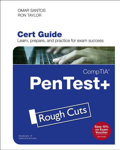CompTIA PenTest+ PT0-001 Cert Guide (Certification Guide) by Omar Santos Ron Taylor