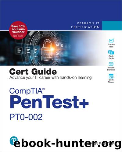 CompTIA PenTest+ PT0-002 Cert Guide, 2nd Edition by Omar Santos
