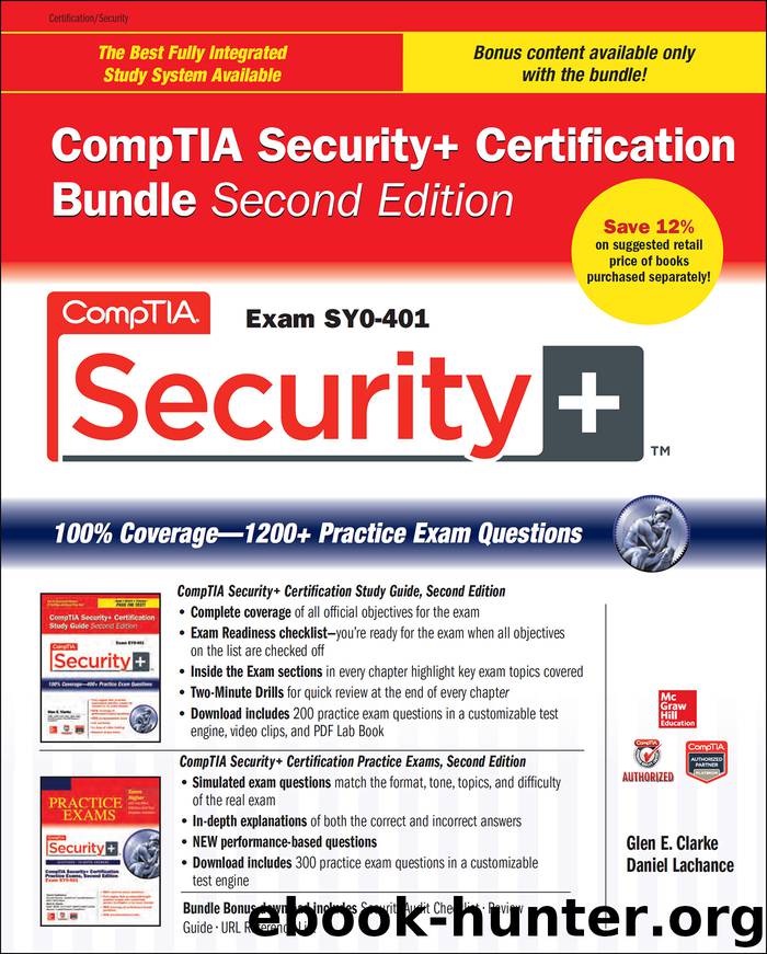 CompTIA Security+ Certification Bundle (Exam SY0-401) by Glen E. Clarke & Daniel Lachance