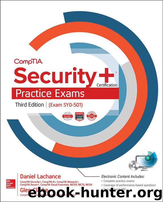 CompTIA Security+ Certification Practice Exams, Third Edition (Exam SY0-501) by Lachance Daniel & Clarke Glen E