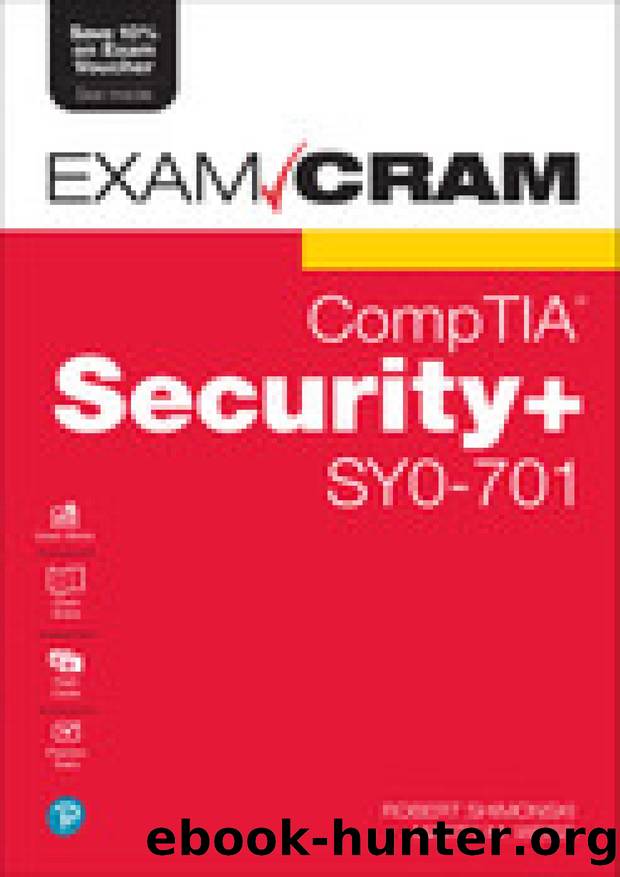 CompTIA Security+ SY0-701 Exam Cram, 7th Edition by Robert Shimonski & Martin Weiss