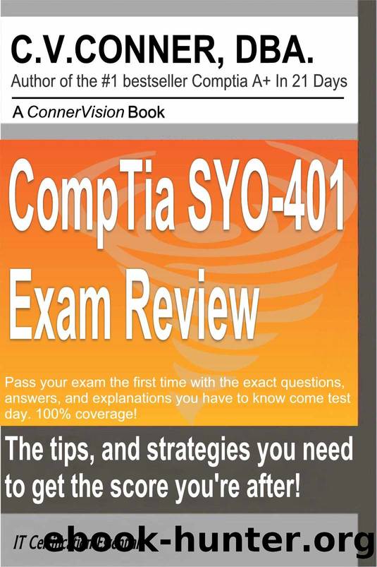 CompTIA Security+ SYO-401 Exam Review by C.V. Conner