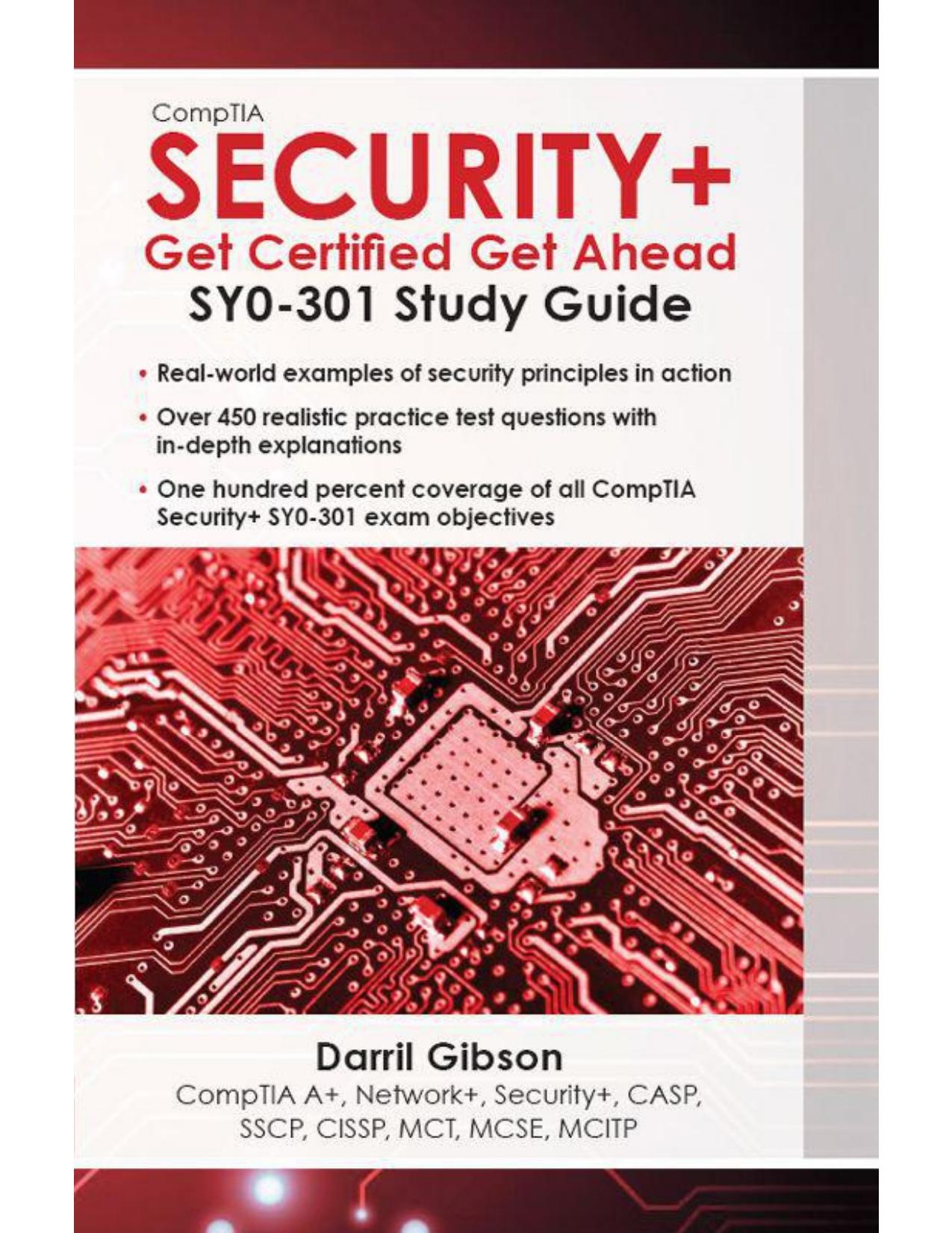 CompTIA Security+: Get Certified Get Ahead: SY0-301 Study Guide by Gibson Darril