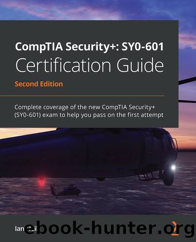 CompTIA Security+: SY0-601 Certification Guide Second Edition by Ian Neil