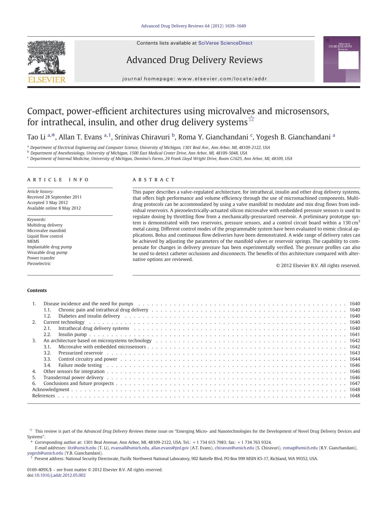 Compact, power-efficient architectures using microvalves and microsensors, for intrathecal, insulin, and other drug delivery systems by Tao Li & Allan T. Evans & Srinivas Chiravuri & Roma Y. Gianchandani & Yogesh B. Gianchandani