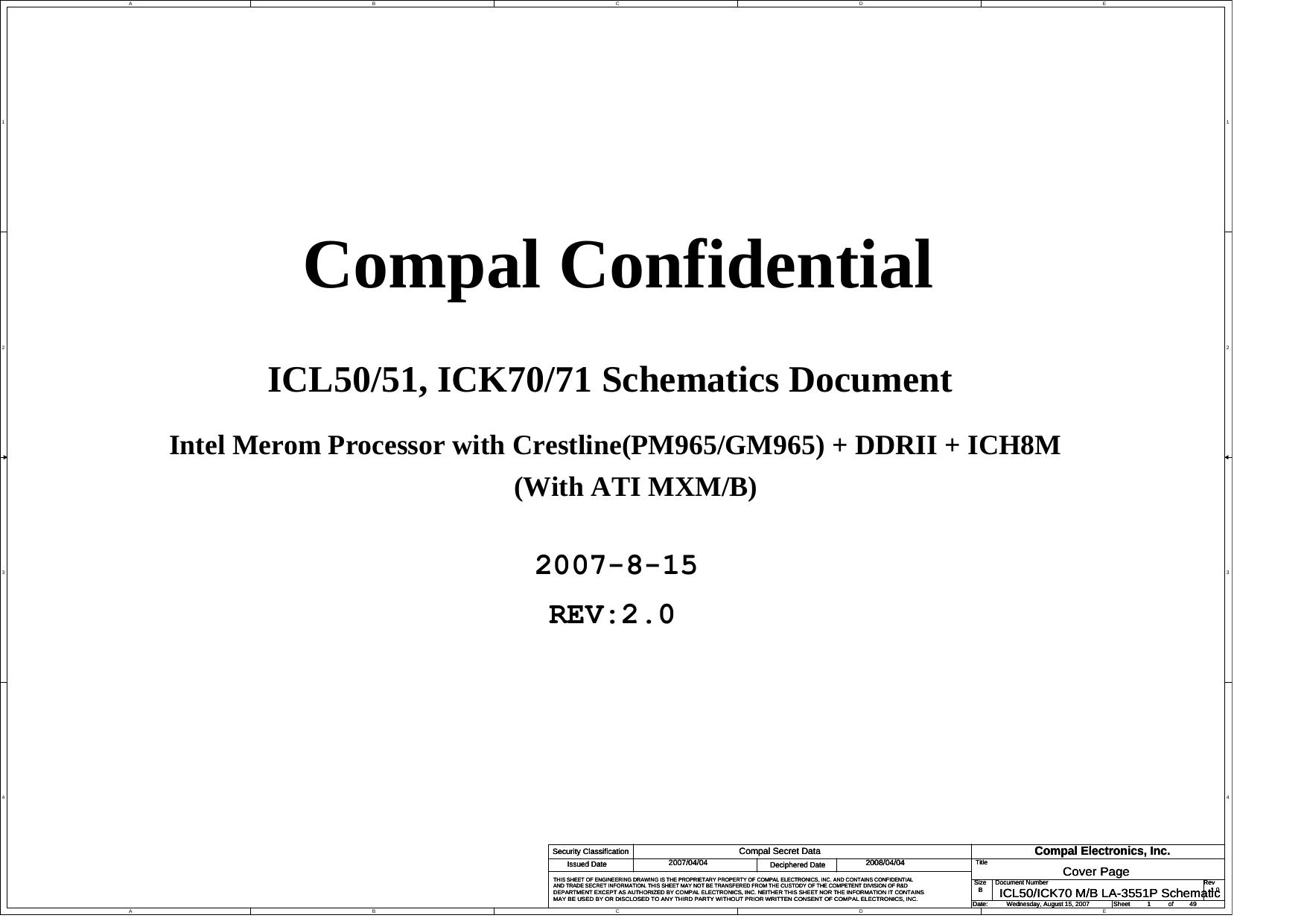 Compal Confidential : ICL50/51, ICK70/71 Schematics Document : Intel Merom Processor with Crestline(PM965/GM965) + DDRII + ICH8M (With ATI MXM/B) by Compal Electronics Inc