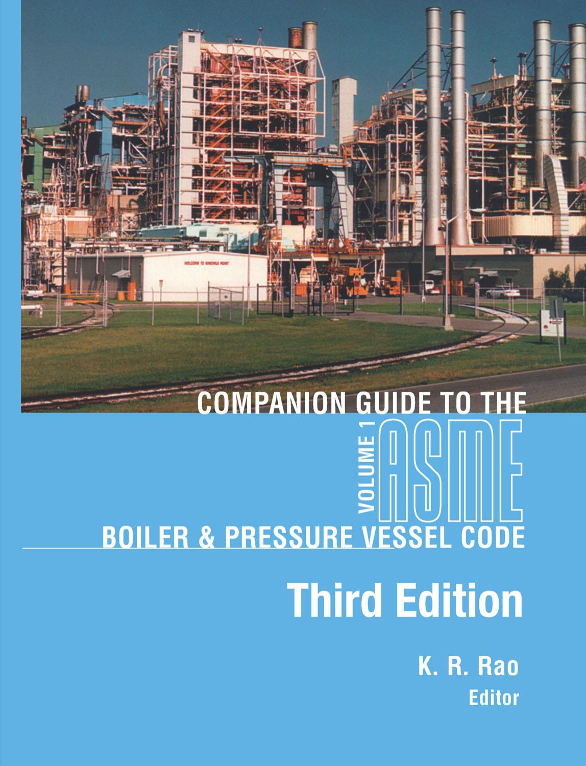 Companion Guide to the Boiler and Pressure Vessel Code by K. R. Rao (editor)