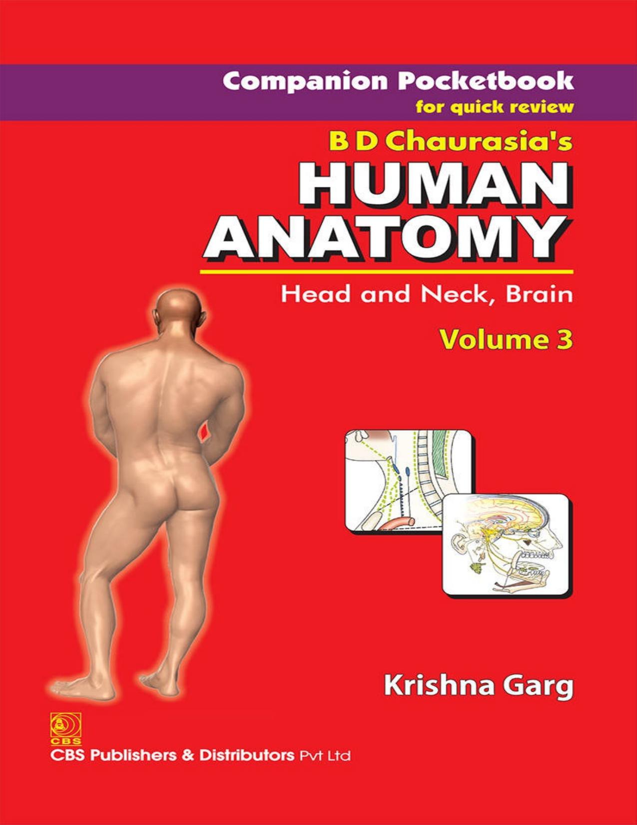 Companion Pocketbook for Quick Review B.D. Chaurasiaâs Human Anatomy: Head, Neck and Brain by Krishna Garg