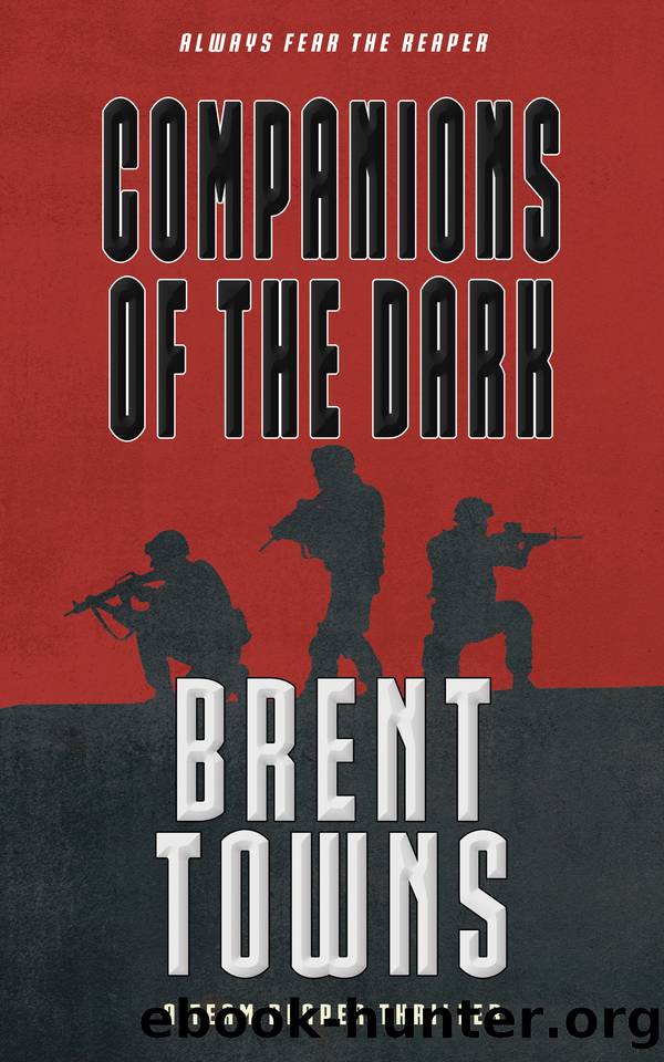 Companions of the Dark: A Team Reaper Thriller by Brent Towns