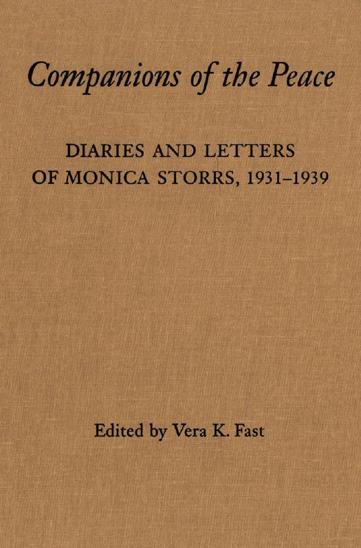 Companions of the Peace : Diaries and Letters of Monica Storrs, 1931-1939 by Monica Storrs; Vera K. Fast