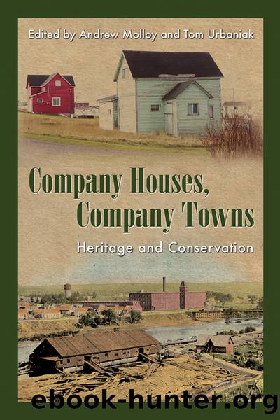 Company Houses, Company Towns: Heritage and Conservation by Andrew Molloy & Tom Urbaniak