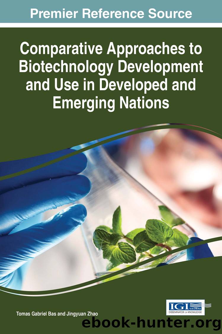 Comparative Approaches to Biotechnology Development and Use in Developed and Emerging Nations by Bas Tomas Gabriel Zhao Jingyuan