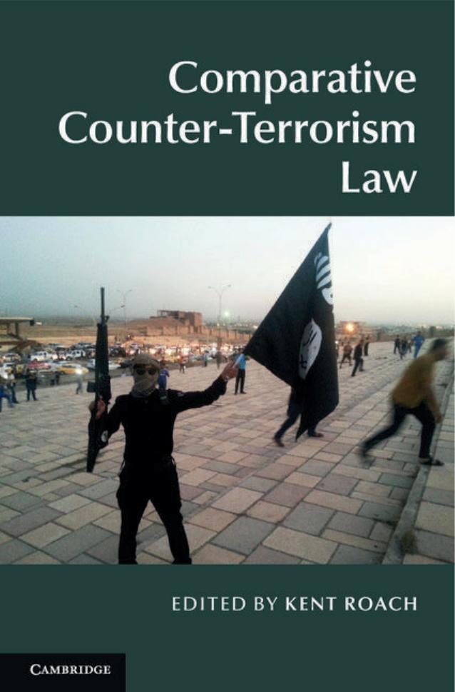Comparative Counter-Terrorism Law by Kent Roach