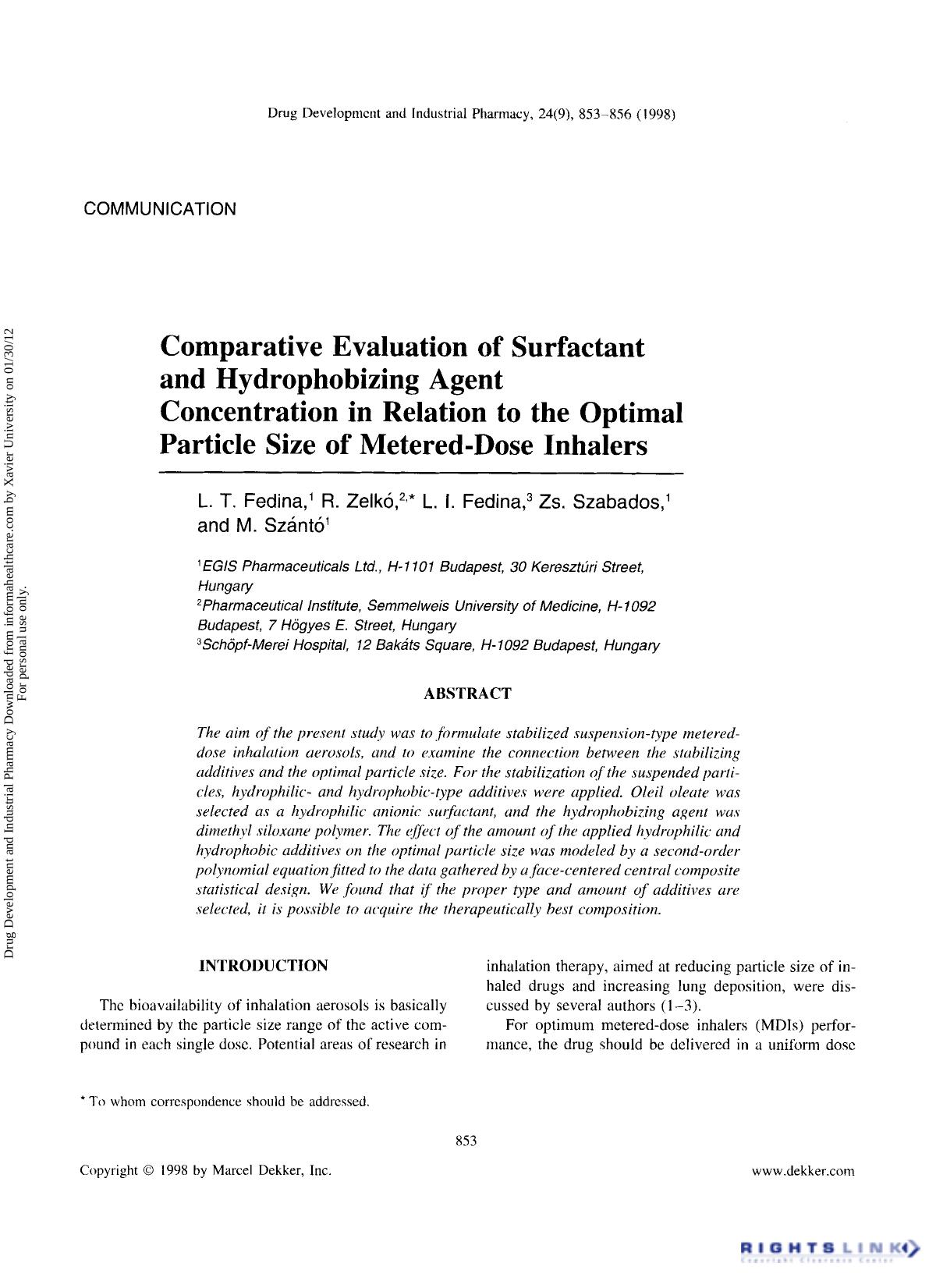 Comparative Evaluation of Surfactant and Hydrophobizing Agent Concentration in Relation to the Optimal Particle Size of Metered-Dose Inhalers by L. T. Fedina R. Zelkó L. I. Fedina Zs. Szabados & M. Szántó