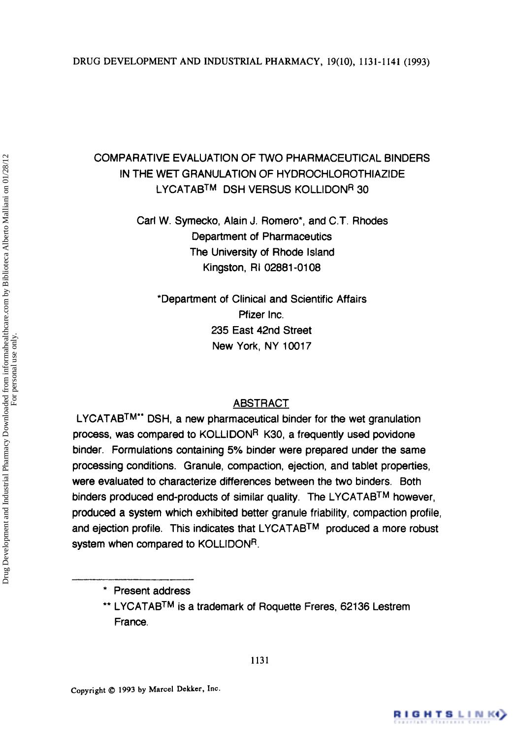 Comparative Evaluation of Two Pharmaceutical Binders in the Wet Granulation of Hydrochlorothiazide Lycatabâ¢ Dsh Versus KollidonÂ® 30 by Carl W. Symecko Alain J. Romero & C. T. Rhodes