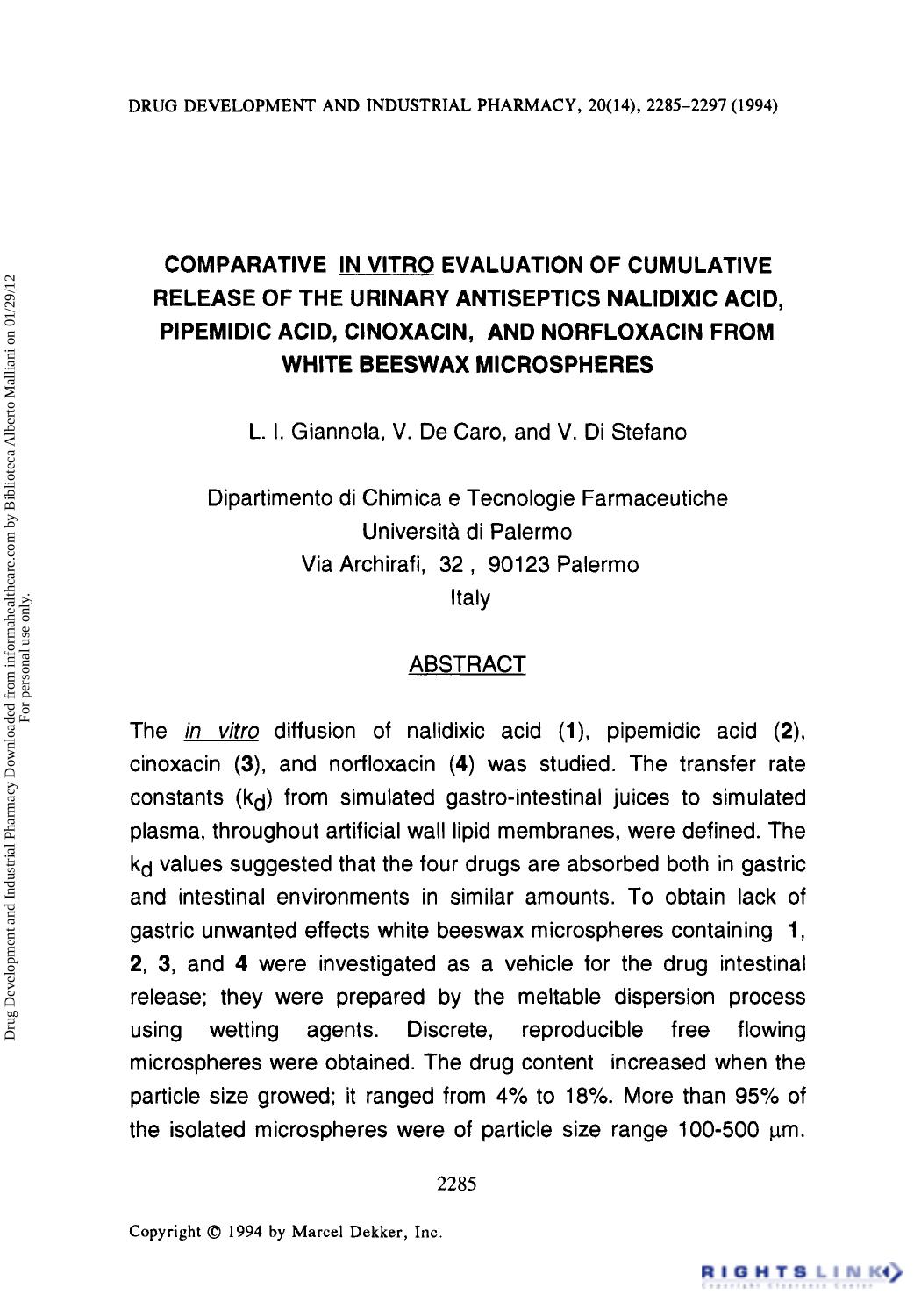 Comparative In Vitro evaluation of cumulative release of the urinary antiseptics Nalidixic acid, Pipemidic acid, Cinoxacin, and norfloxacin from white beeswax Microspheres by L. I. Giannola V. De Caro & V. Di Stefano