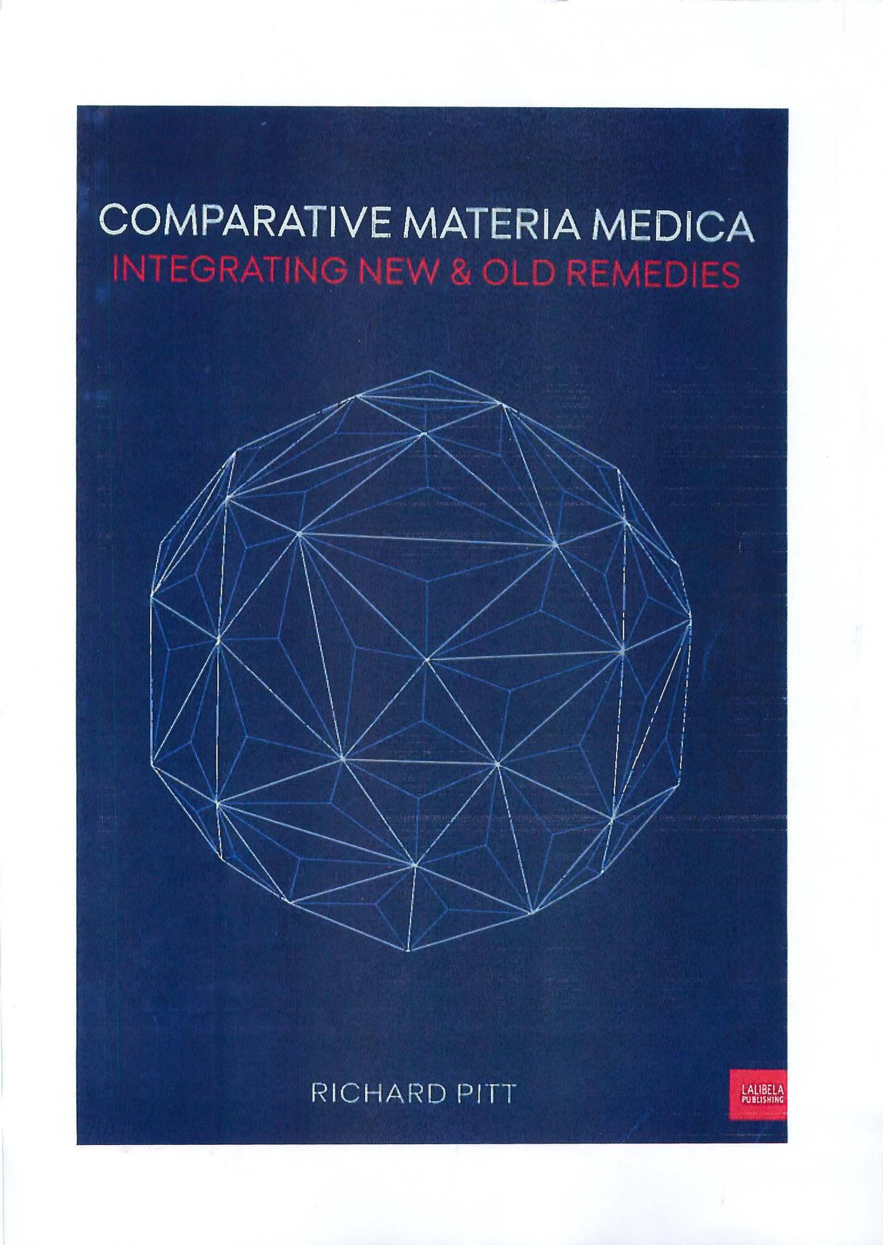 Comparative Materia Medica: Integrating New and Old Remedies by Richard Pitt
