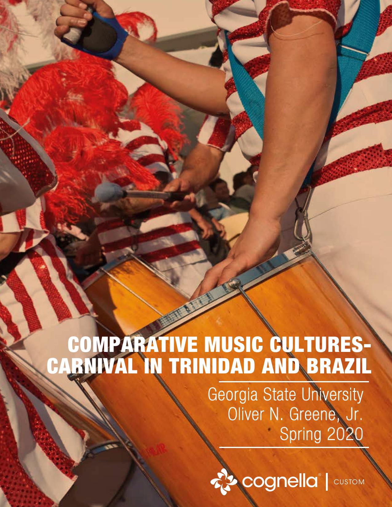Comparative Music Culture - Carnival in Trinidad and Brazil by Oliver N. Greene