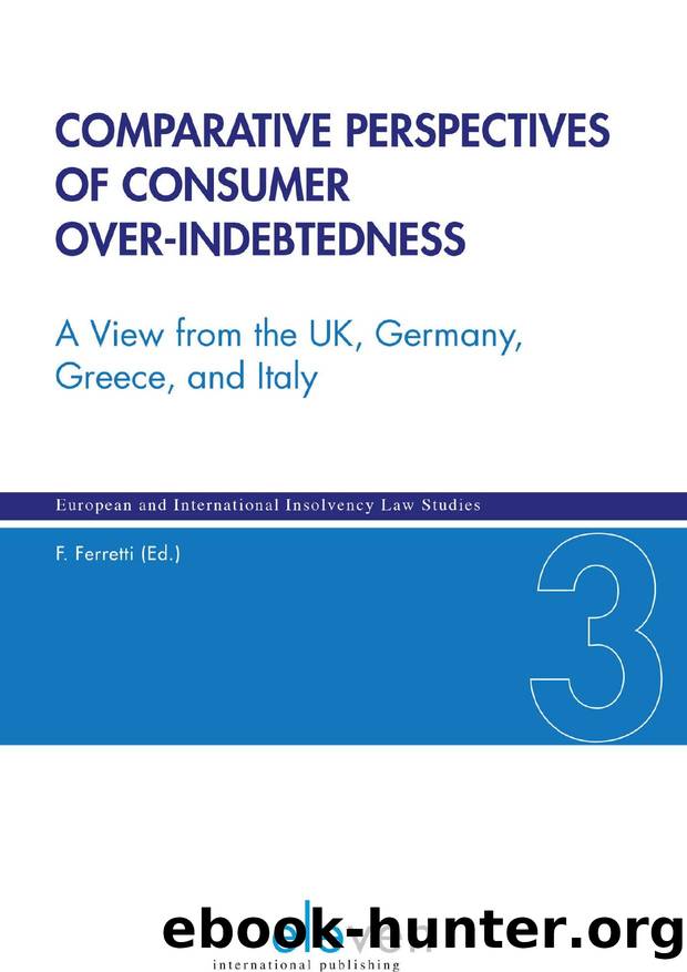 Comparative Perspectives of Consumer Over-Indebtedness : A View from the UK, Germany, Greece, and Italy by Ferretti Federico