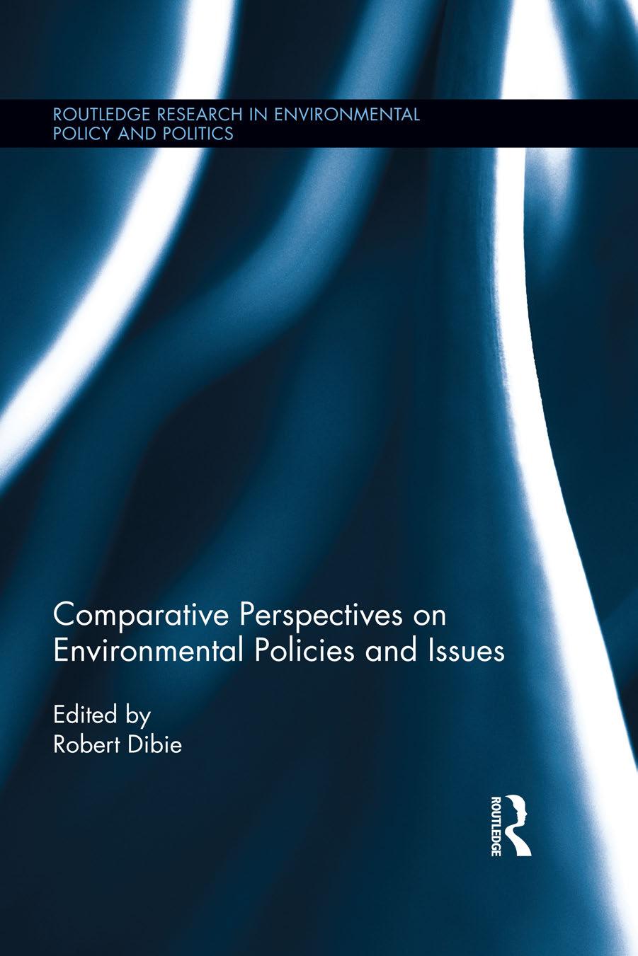 Comparative Perspectives on Environmental Policies and Issues by Robert A. Dibie