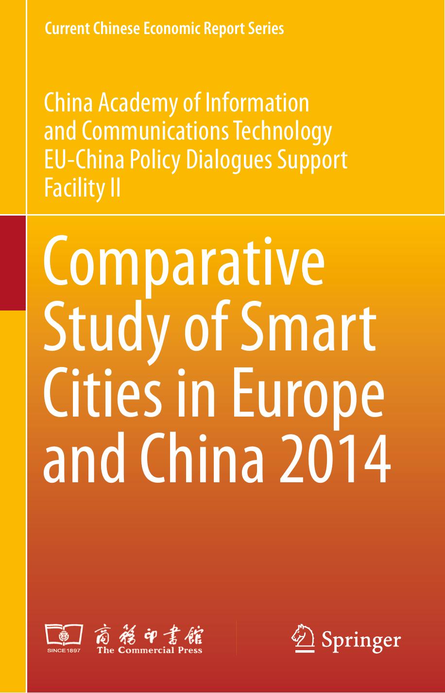 Comparative Study of Smart Cities in Europe and China 2014 by unknow