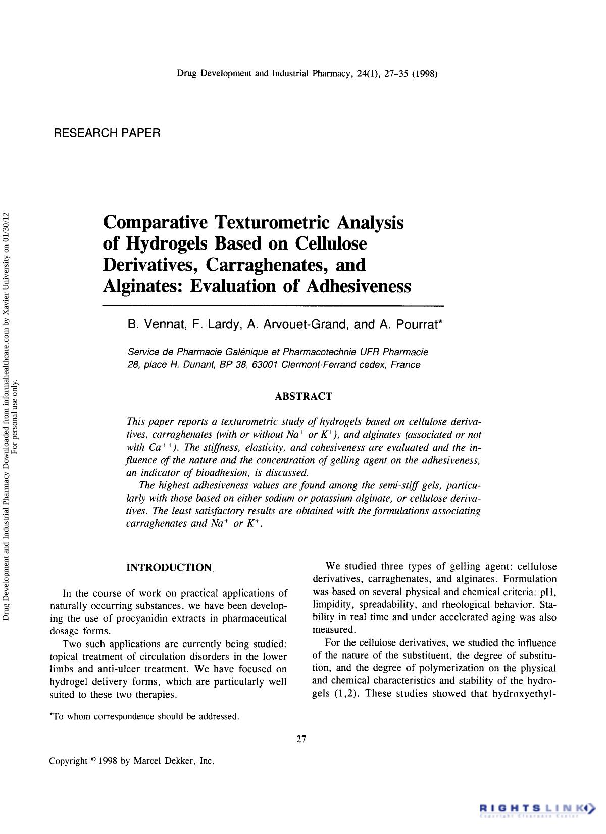 Comparative Texturometric Analysis of Hydrogels Based on Cellulose Derivatives, Carraghenates, and Alginates: Evaluation of Adhesiveness by B. Vennat F. Lardy A. Arvouet-Grand & A. Pourrat