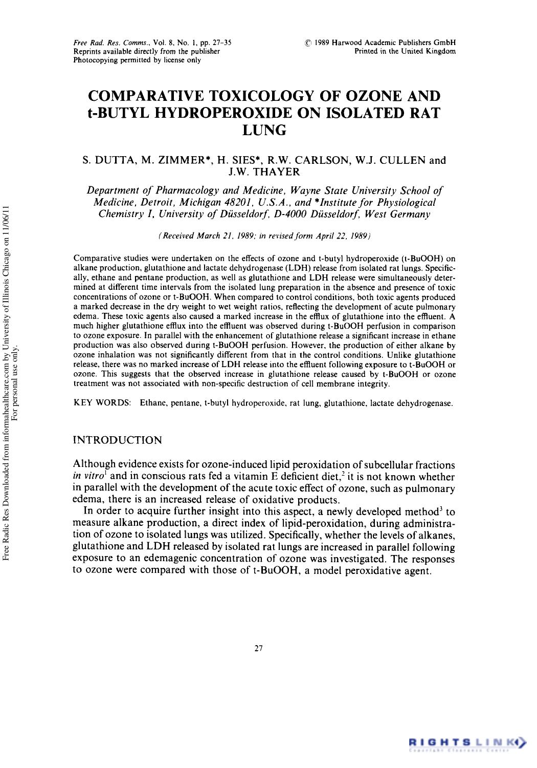 Comparative Toxicology of Ozone and t-Butyl Hydroperoxide on Isolated Rat Lung by S. Dutta1 M. Zimmer1 2 H. Sies1 2 R. W. Carlson1 W. J. Cullen1 & J. W. Thayer1