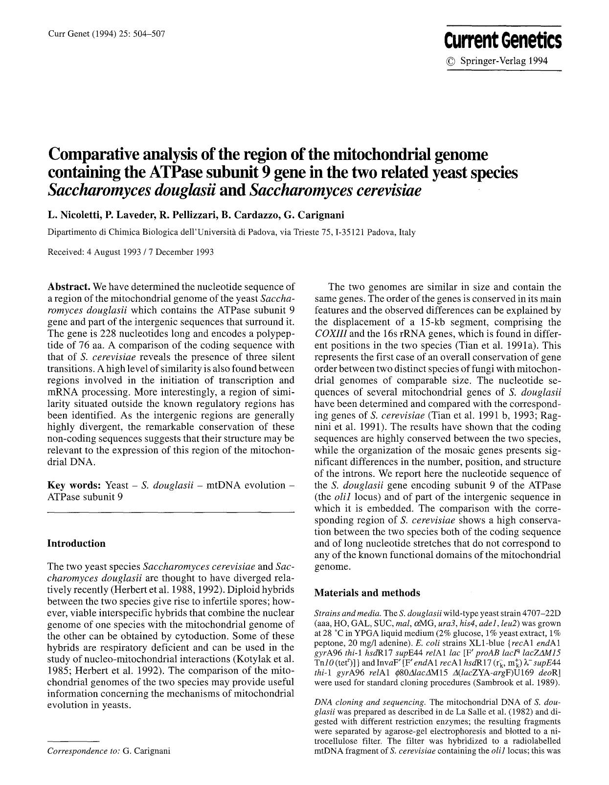 Comparative analysis of the region of the mitochondrial genome contaning the ATPase subunit 9 gene in the two related yeast species <Emphasis Type="Italic">Saccharomyces douglasii< by Unknown