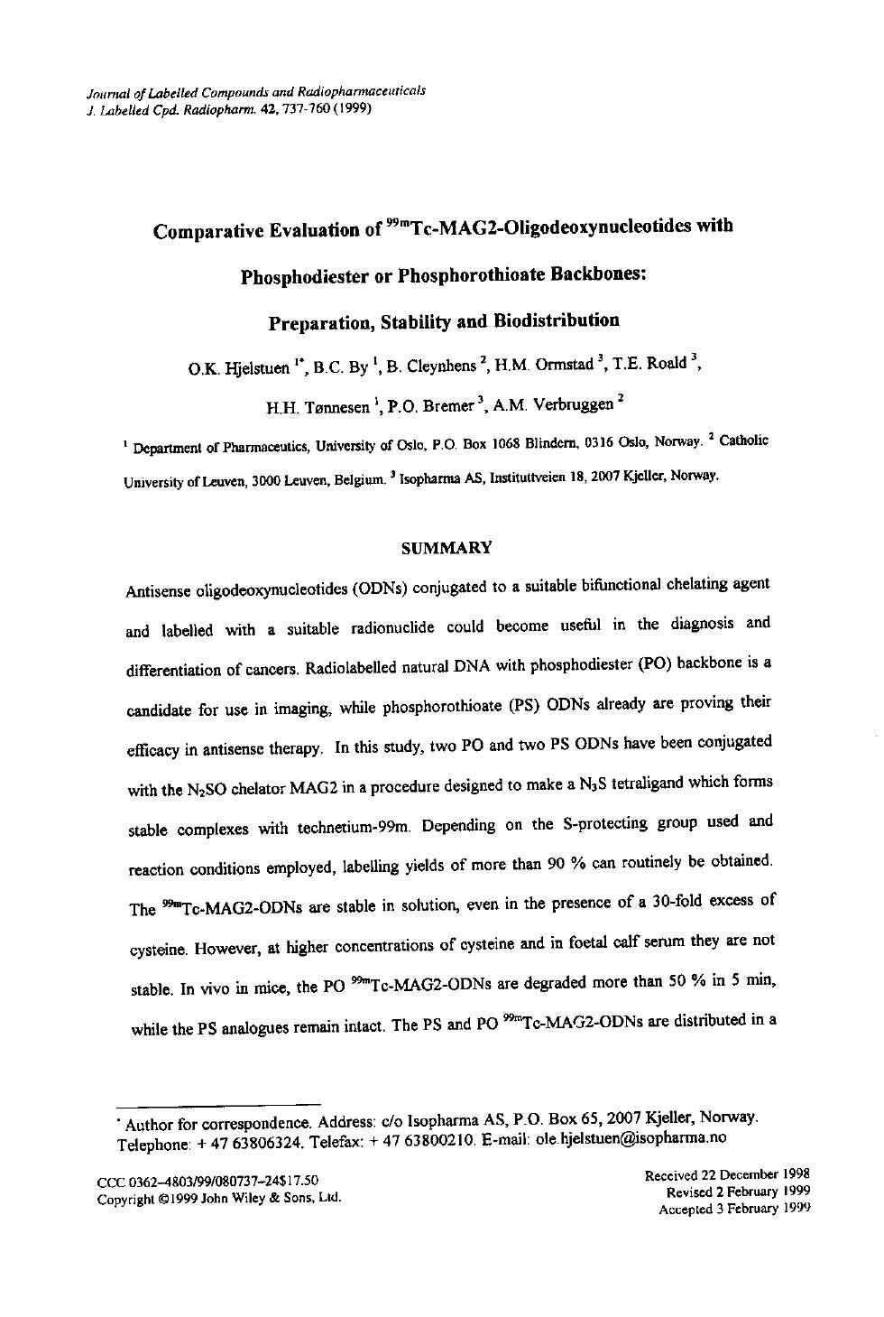 Comparative evaluation of 99mTc-MAG2-oligodeoxynucleotides with phosphodiester or phosphorothioate backbones: preparation, stability and biodistribution by Unknown