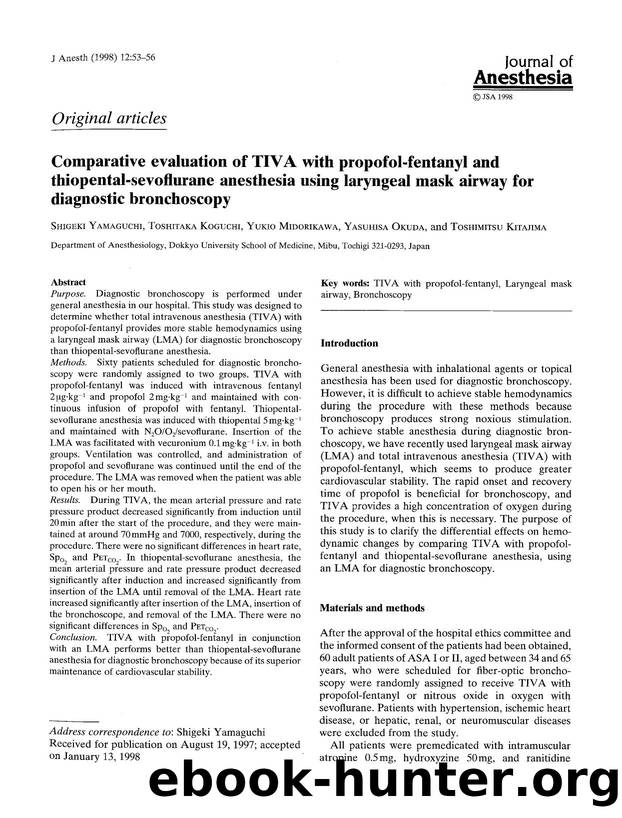Comparative evaluation of TIVA with propofol-fentanyl and thiopental-sevoflurane anesthesia using laryngeal mask airway for diagnostic bronchoscopy by Unknown