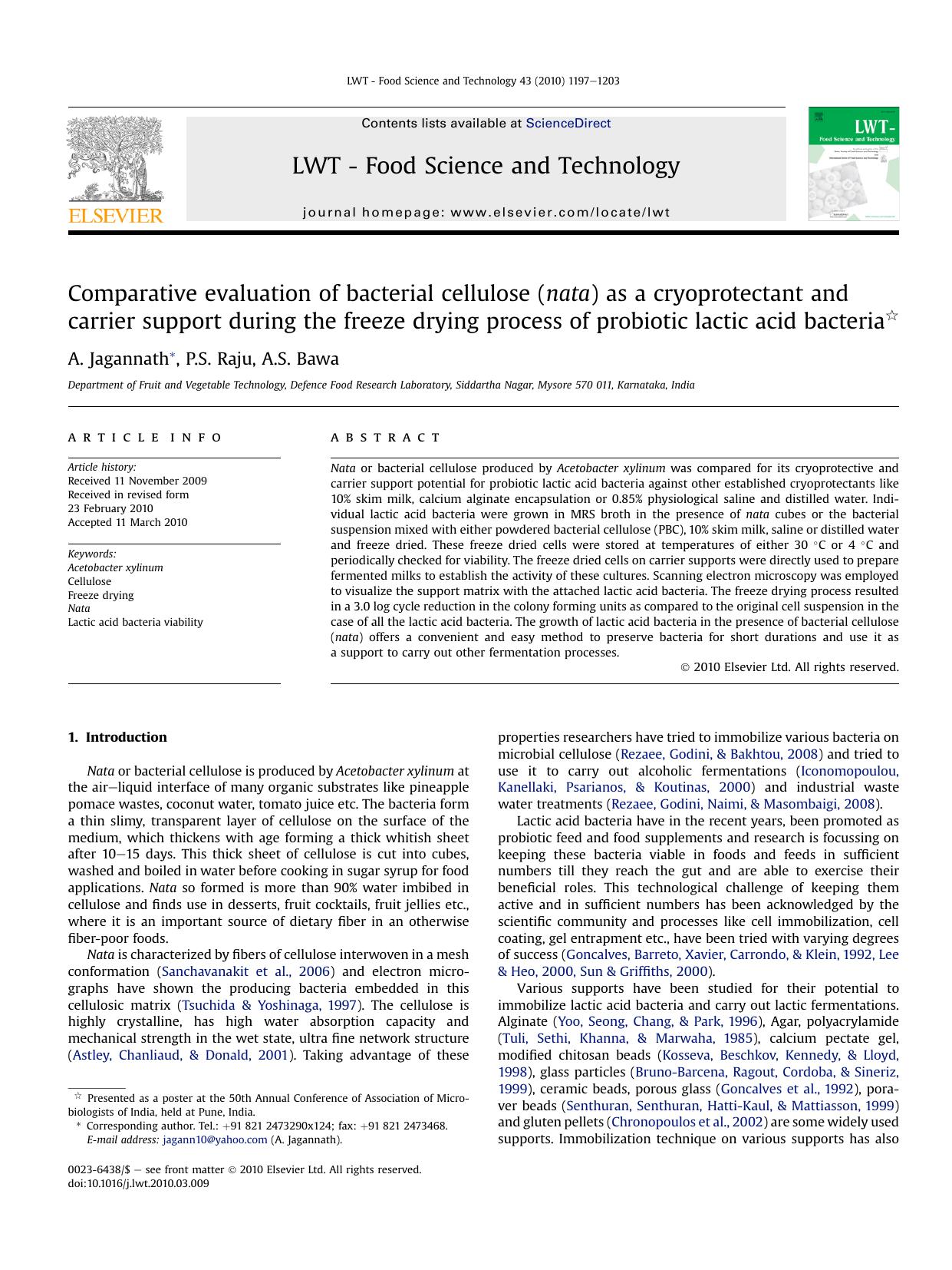 Comparative evaluation of bacterial cellulose (nata) as a cryoprotectant and carrier support during the freeze drying process of probiotic lactic acid bacteria by A. Jagannath; P.S. Raju; A.S. Bawa