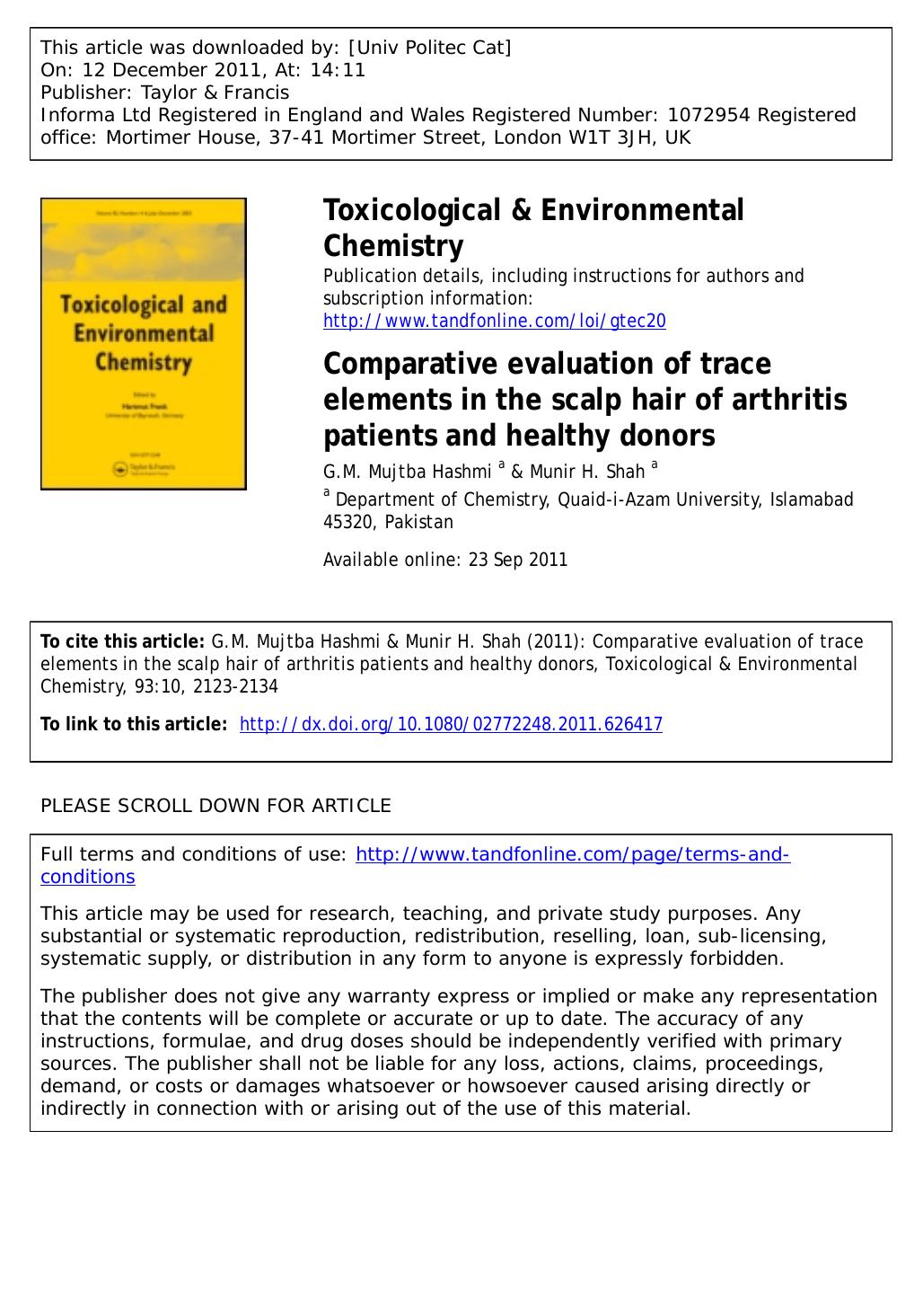 Comparative evaluation of trace elements in the scalp hair of arthritis patients and healthy donors by G.M. Mujtba Hashmi a & Munir H. Shah a * mhshahg@qau.edu.pkmunir_qau@yahoo.com