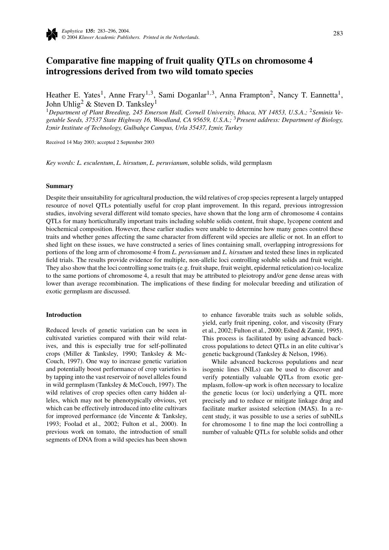 Comparative fine mapping of fruit quality QTLs on chromosome 4 introgressions derived from two wild tomato species by Unknown