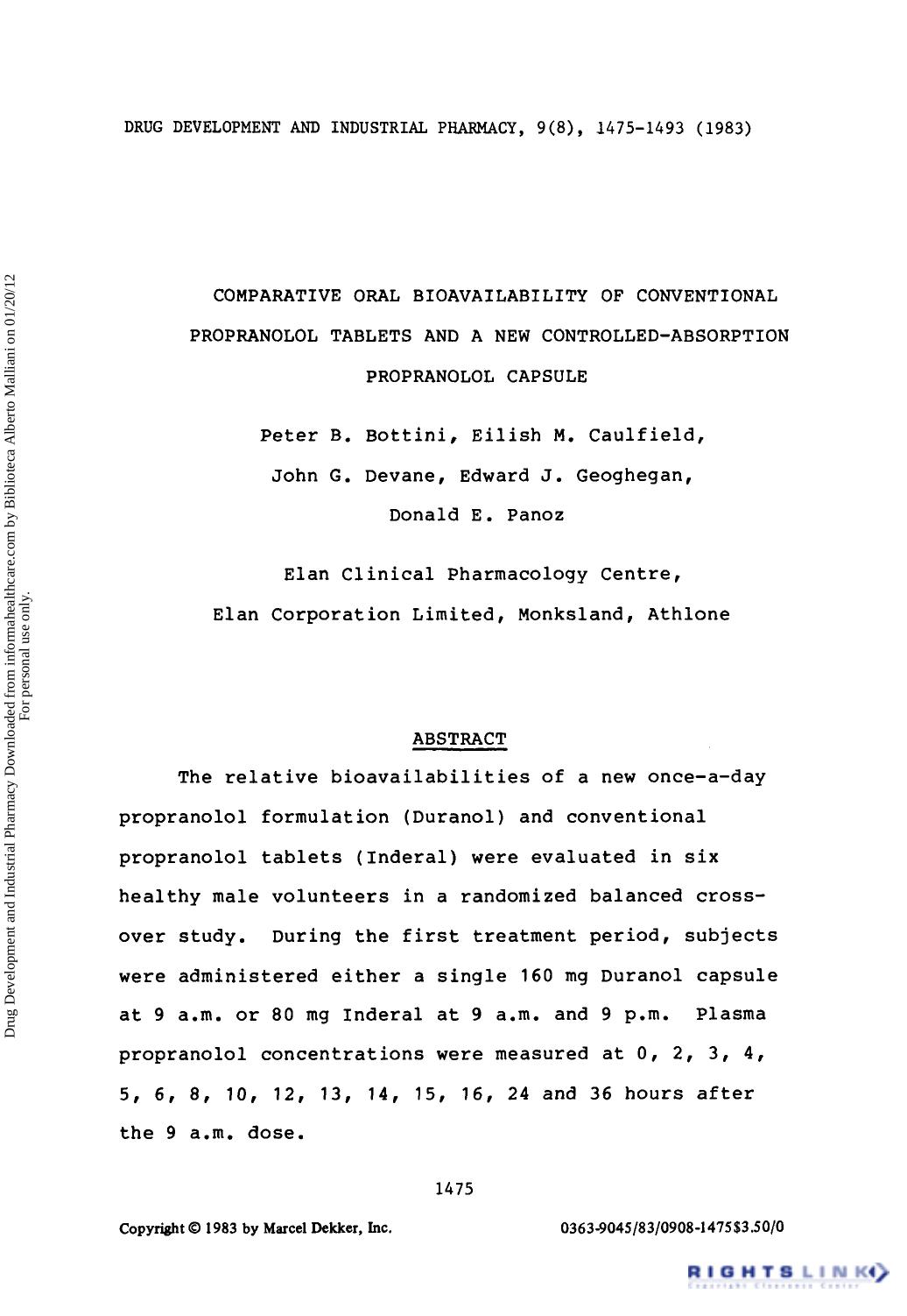 Comparative oral bioavailability of conventional propranolol tablets and a new controlled-absorption propranolol capsule by Peter B. Bottini Eilish M. Caulfield John G. Devane Edward J. Geoghegan & Donald E. Panoz