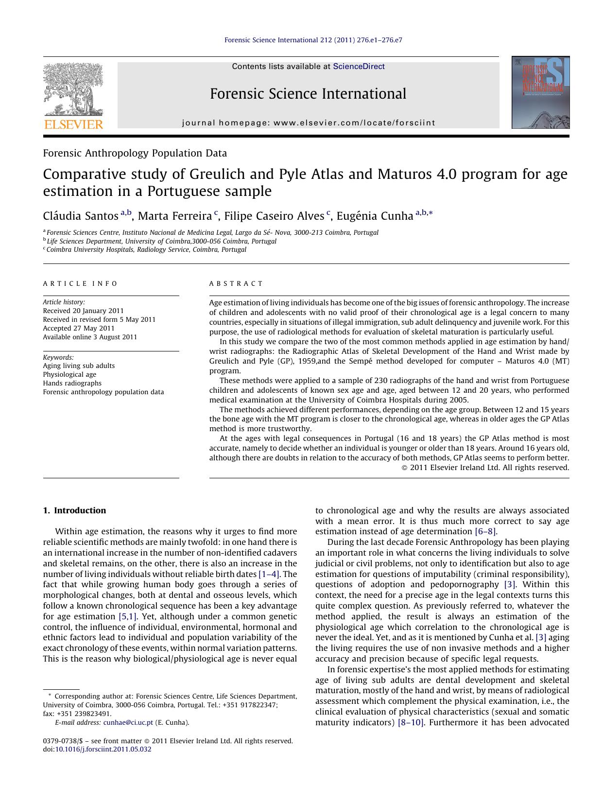 Comparative study of Greulich and Pyle Atlas and Maturos 4.0 program for age estimation in a Portuguese sample by ClÃ¡udia Santos & Marta Ferreira & Filipe Caseiro Alves & Eugénia Cunha