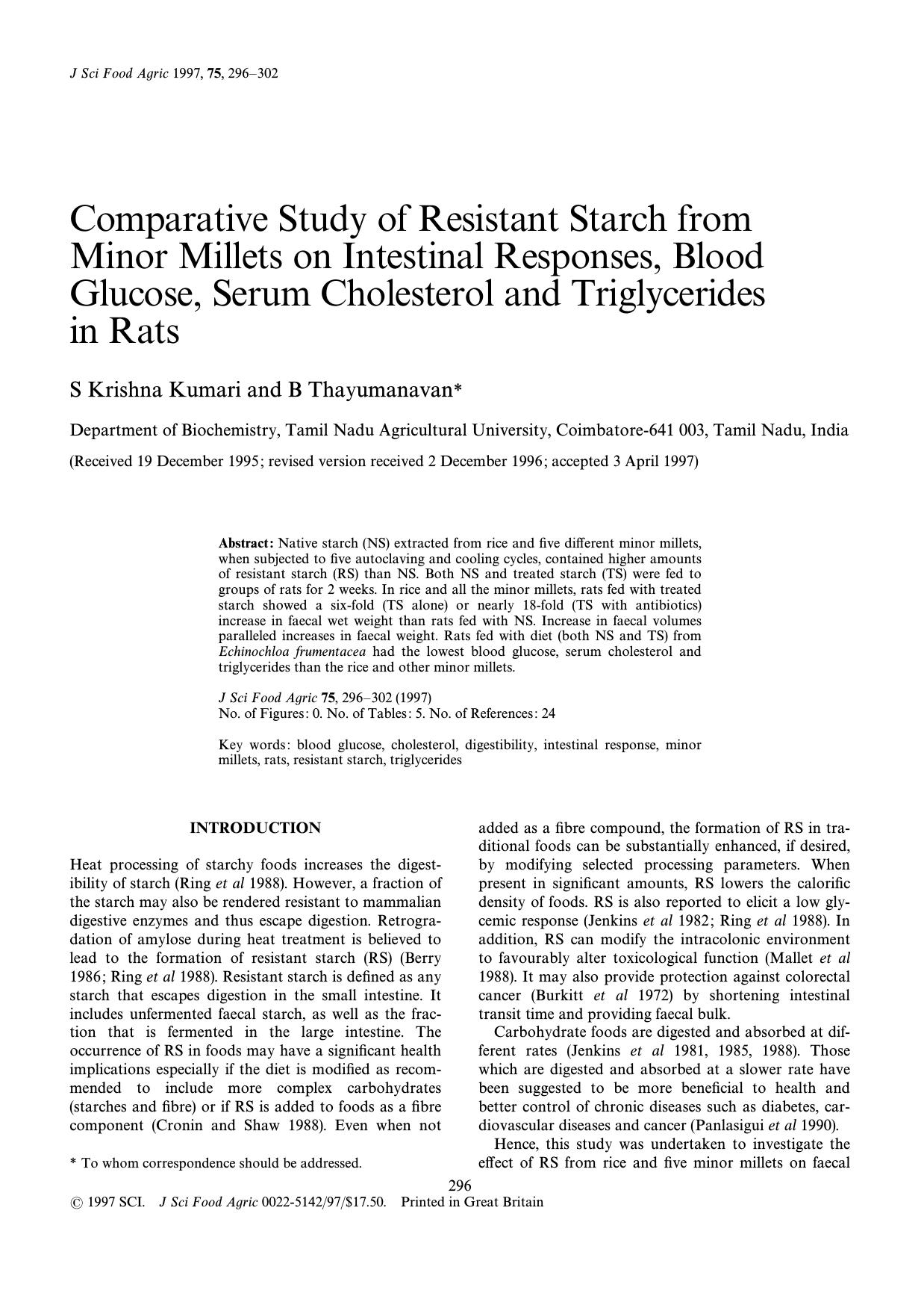 Comparative study of resistant starch from minor millets on intestinal responses, blood glucose, serum cholesterol and triglycerides in rats by Kumari Thayumanavan