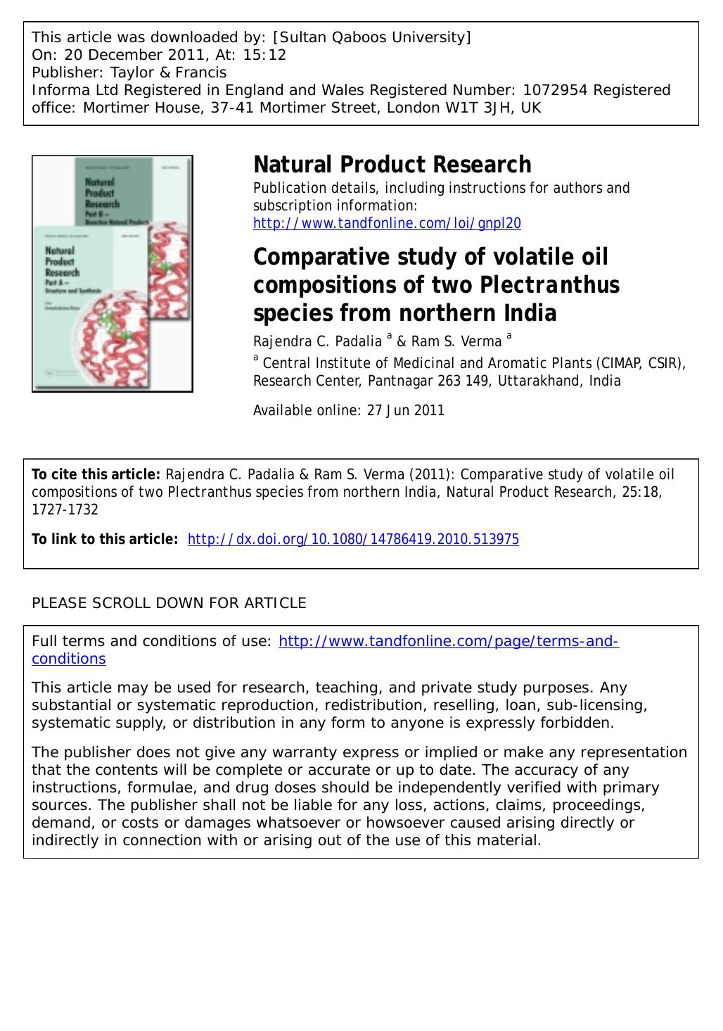 Comparative study of volatile oil compositions of two Plectranthus species from northern India by Rajendra C. Padalia a * padaliarc@rediffmail.com & Ram S. Verma a