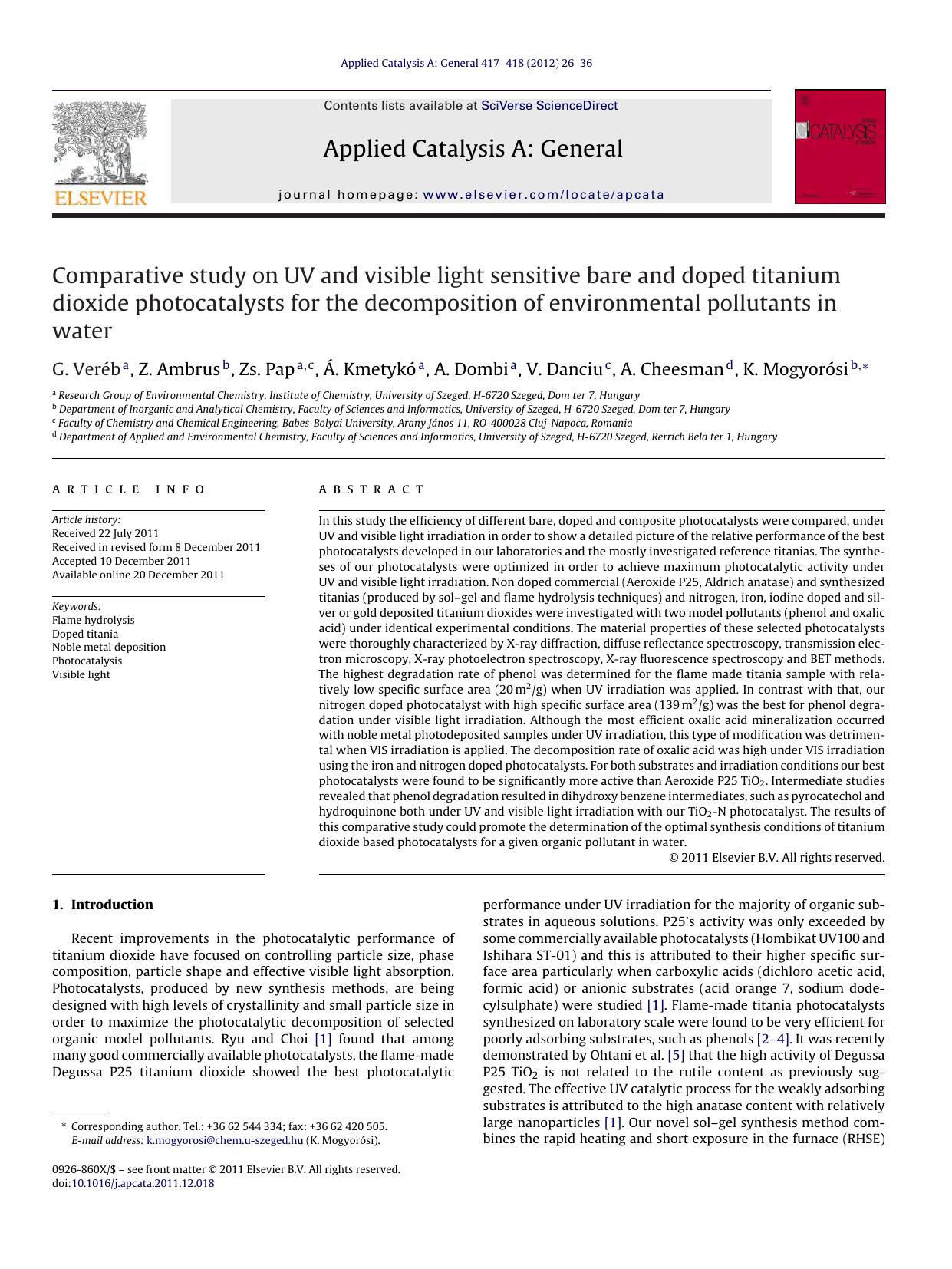 Comparative study on UV and visible light sensitive bare and doped titanium dioxide photocatalysts for the decomposition of environmental pollutants in water by G. Veréb & Z. Ambrus & Zs. Pap & Á. Kmetykó & A. Dombi & V. Danciu & A. Cheesman & K. Mogyorósi