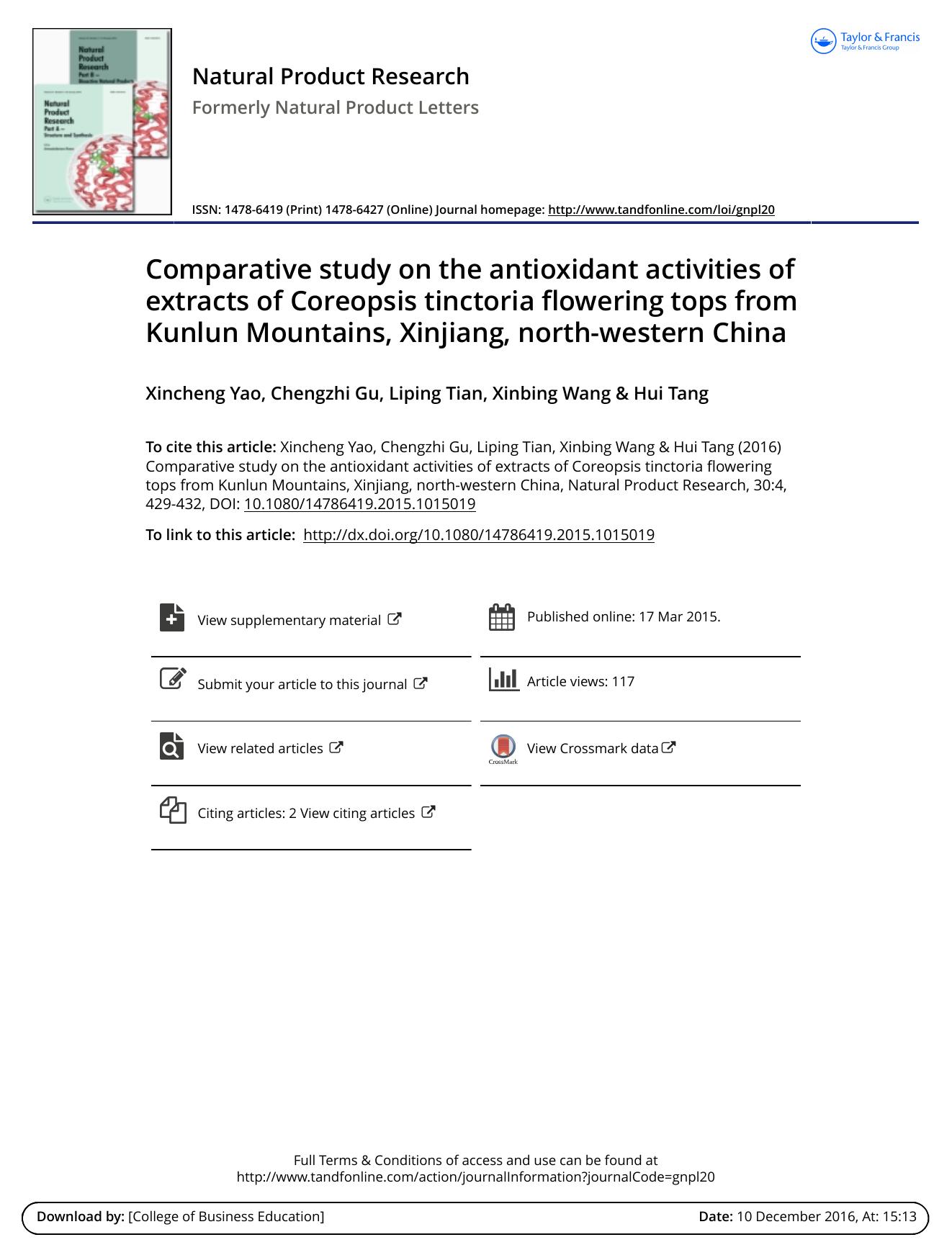 Comparative study on the antioxidant activities of extracts of Coreopsis tinctoria flowering tops from Kunlun Mountains, Xinjiang, north-western China by Xincheng Yao & Chengzhi Gu & Liping Tian & Xinbing Wang & Hui Tang