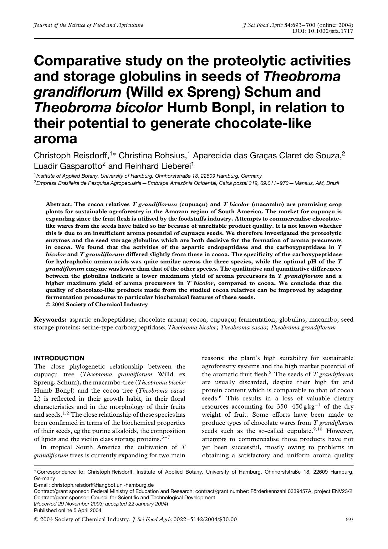 Comparative study on the proteolytic activities and storage globulins in seeds of Theobroma grandiflorum (Willd ex Spreng) Schum and Theobroma bicolor Humb Bonpl, in relation to th by Unknown