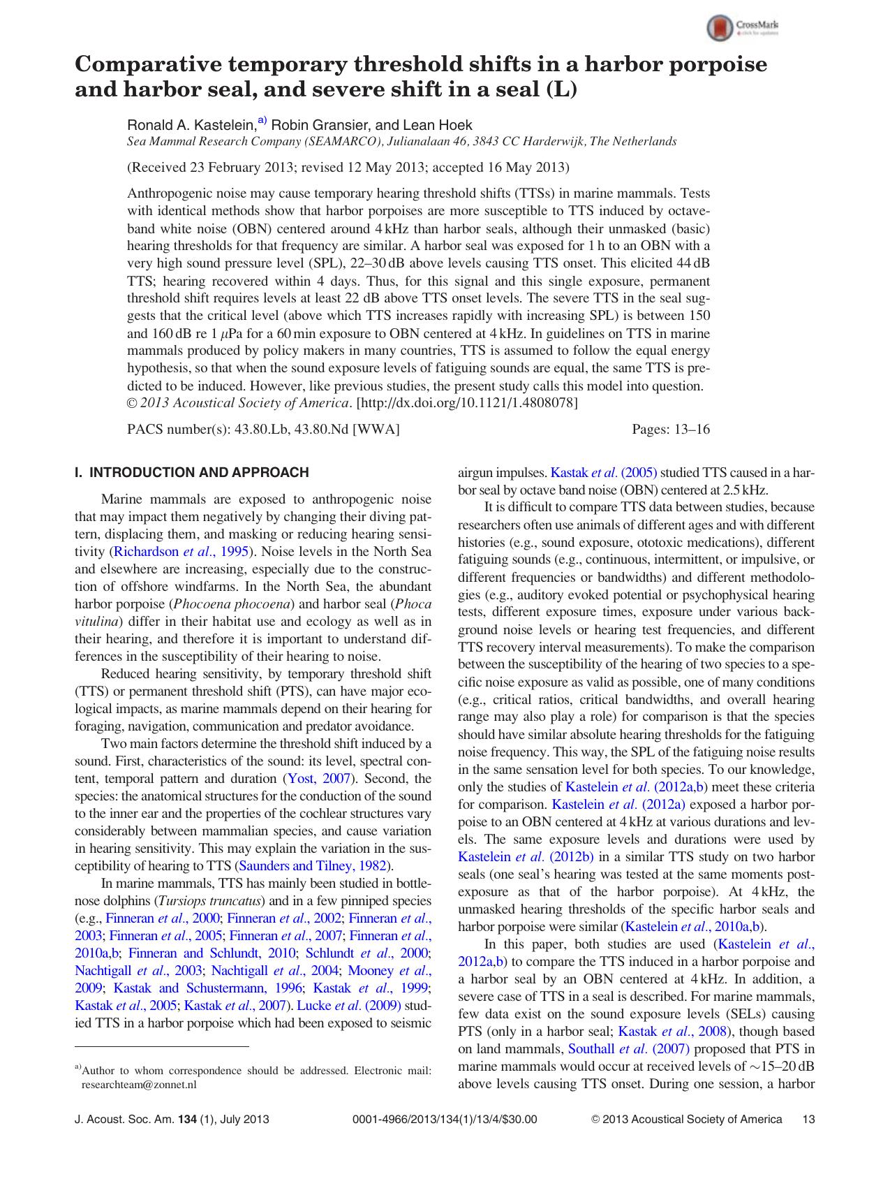 Comparative temporary threshold shifts in a harbor porpoise and harbor seal, and severe shift in a seal (L) by Ronald A. Kastelein a) Robin Gransier and Lean Hoek
