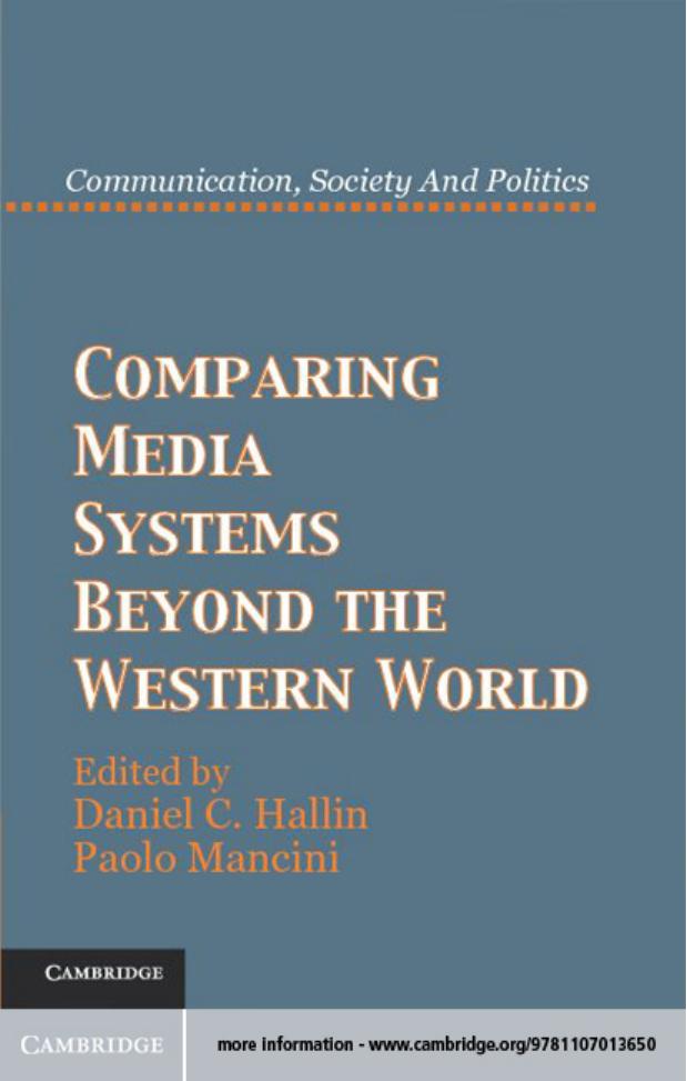 Comparing Media Systems Beyond the Western World by Daniel C. Hallin Paolo Mancini