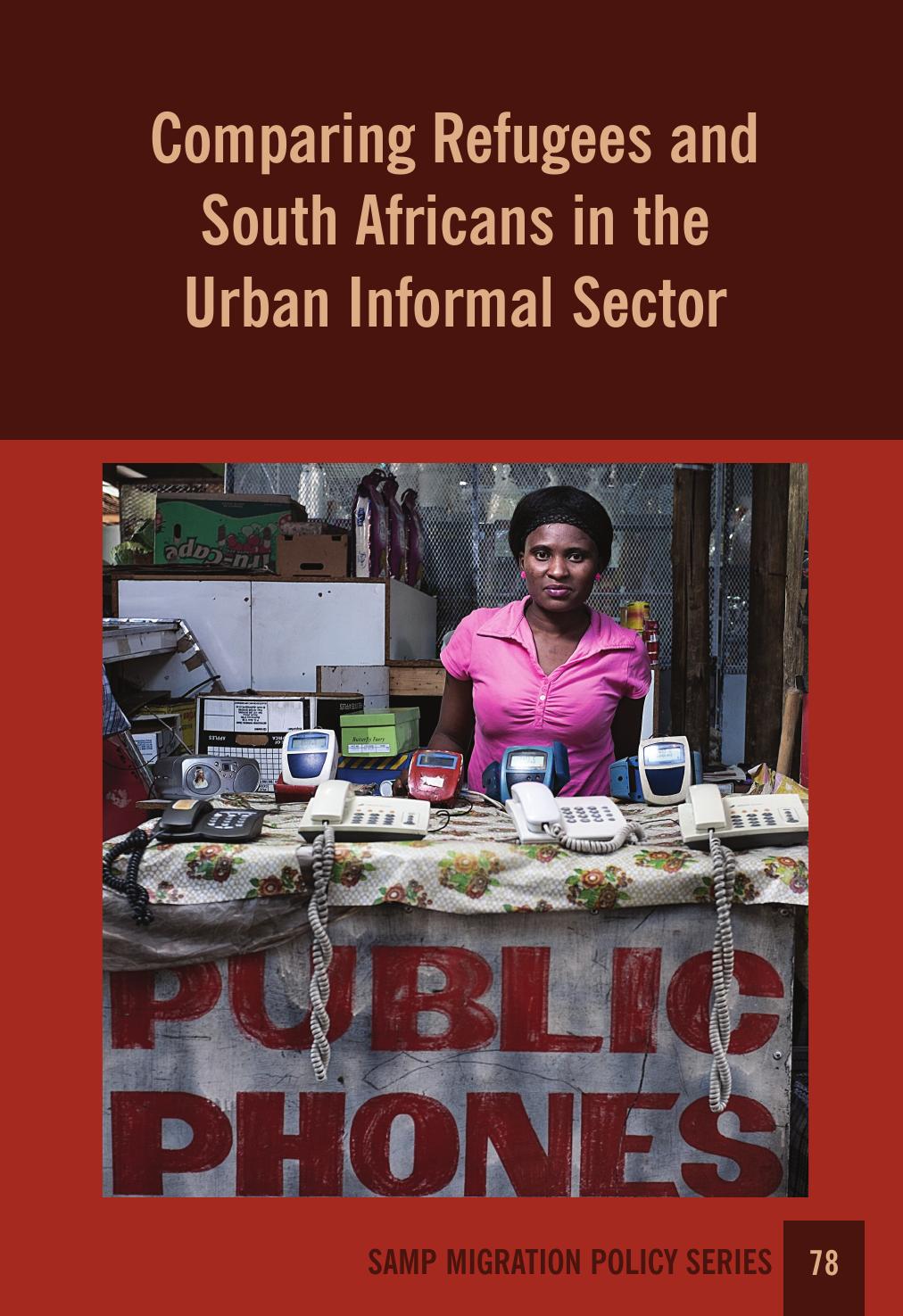 Comparing Refugees and South Africans in the Urban Informal Sector by Jonathan Crush